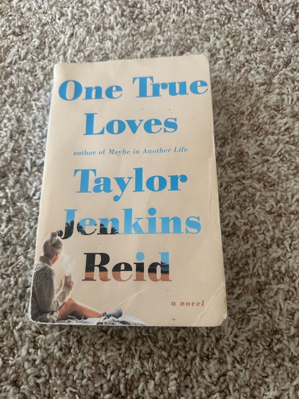 One True Loves by Taylor Jenkins Reid - Beige Cover with Blue Title